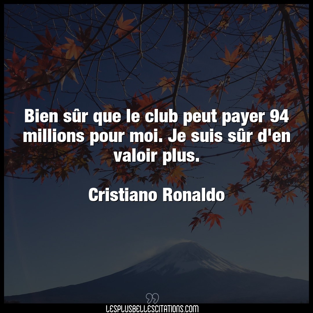 Bien sûr que le club peut payer 94 millions