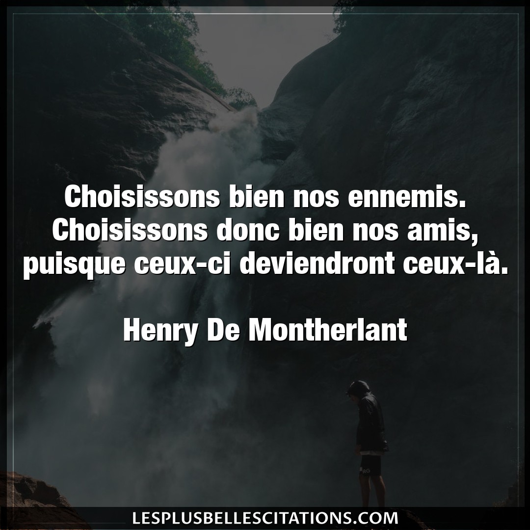 Choisissons bien nos ennemis. Choisissons don