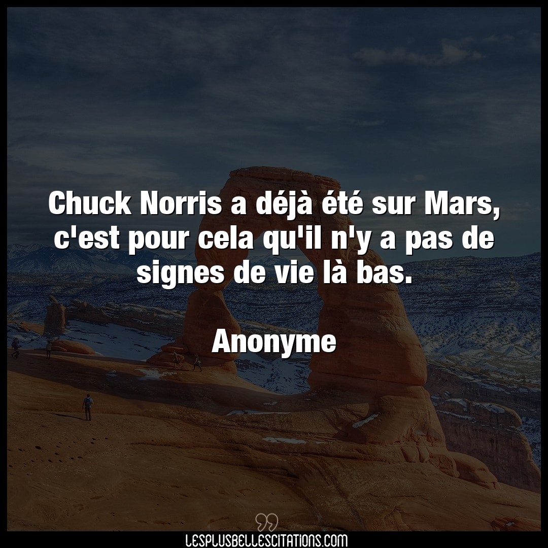 Chuck Norris a déjà été sur Mars, c’est p