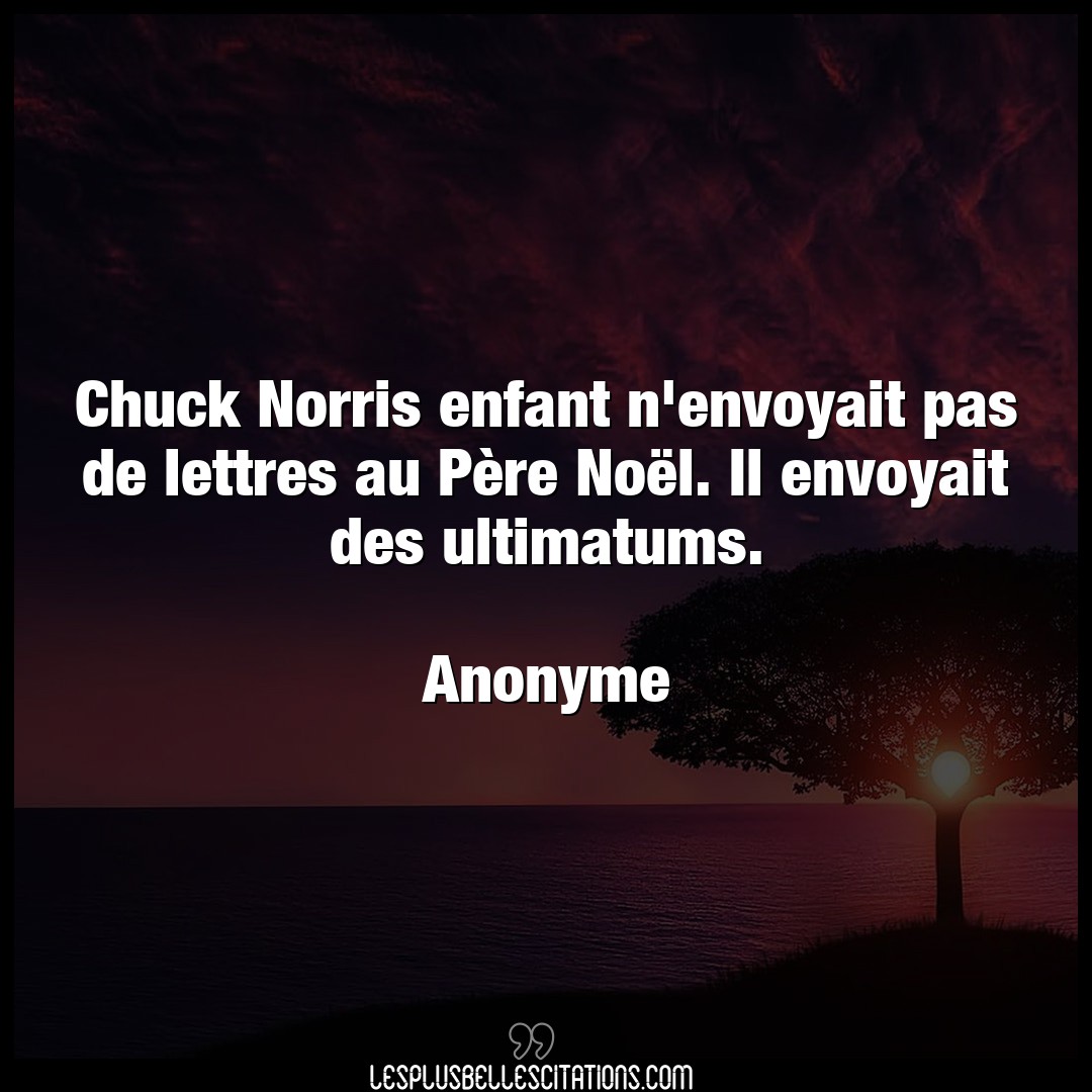 Chuck Norris enfant n’envoyait pas de lettres