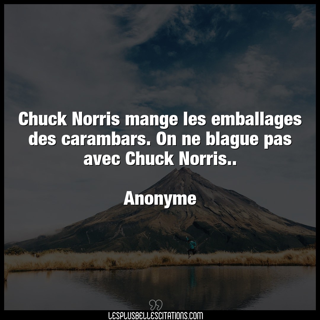 Chuck Norris mange les emballages des caramba