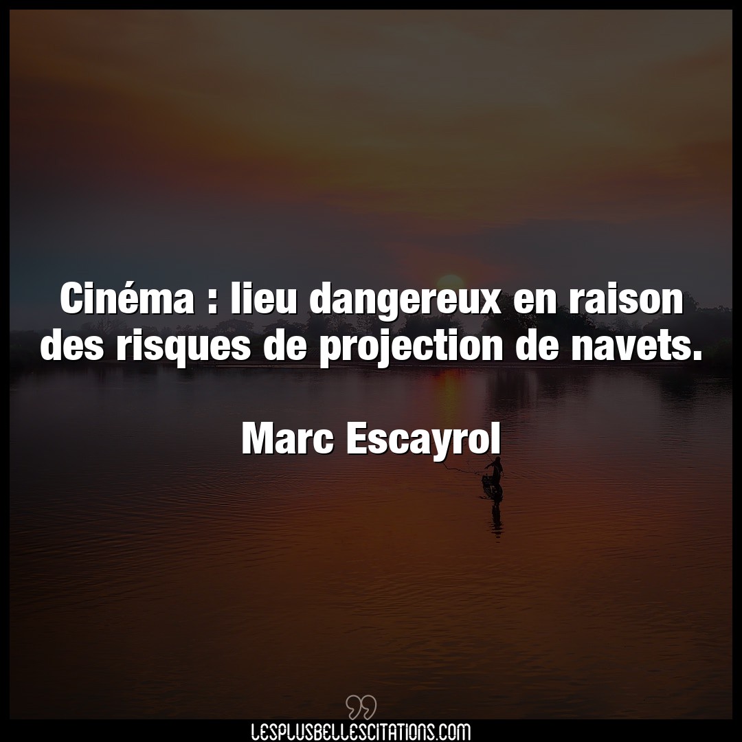 Cinéma : lieu dangereux en raison des risque