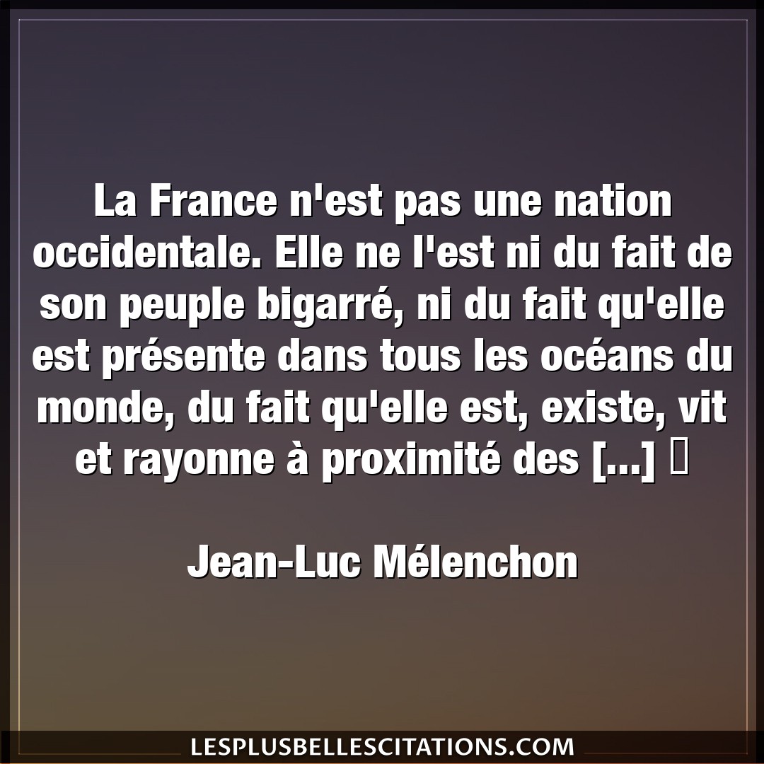 La France n’est pas une nation occidentale. E