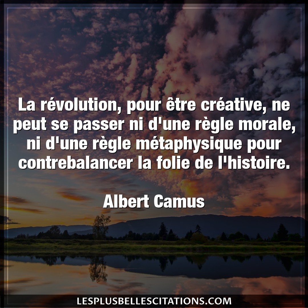 La révolution, pour être créative, ne peut