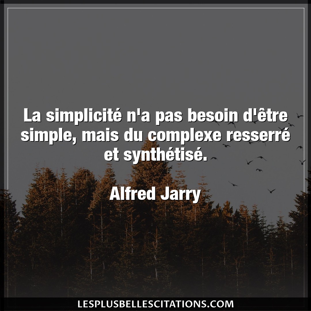 La simplicité n’a pas besoin d’être simple,