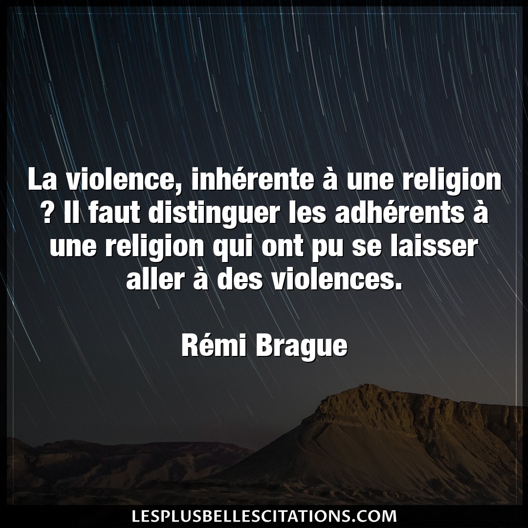 La violence, inhérente à une religion ? Il