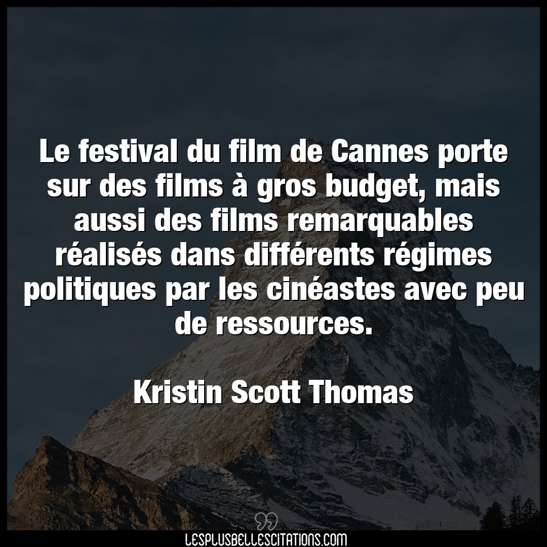 Le festival du film de Cannes porte sur des f