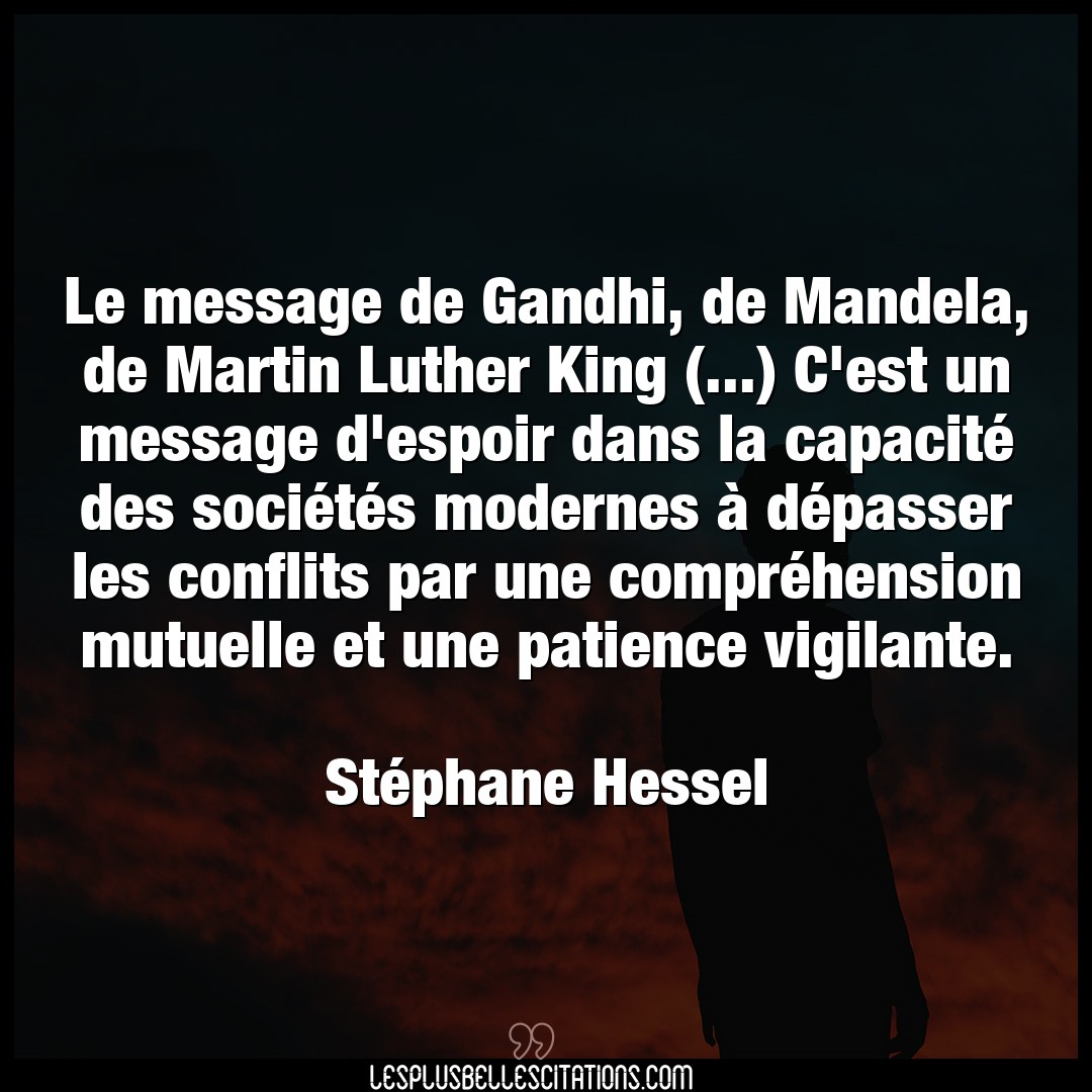 Le message de Gandhi, de Mandela, de Martin L