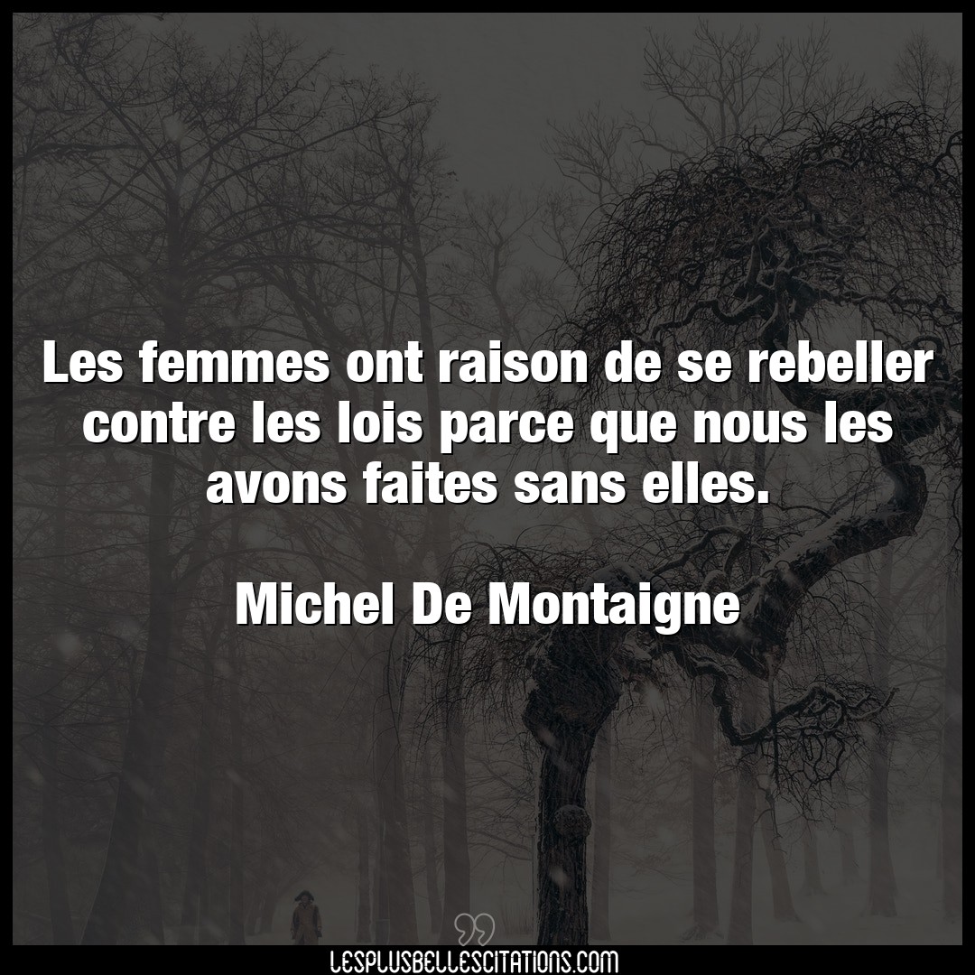 Les femmes ont raison de se rebeller contre l