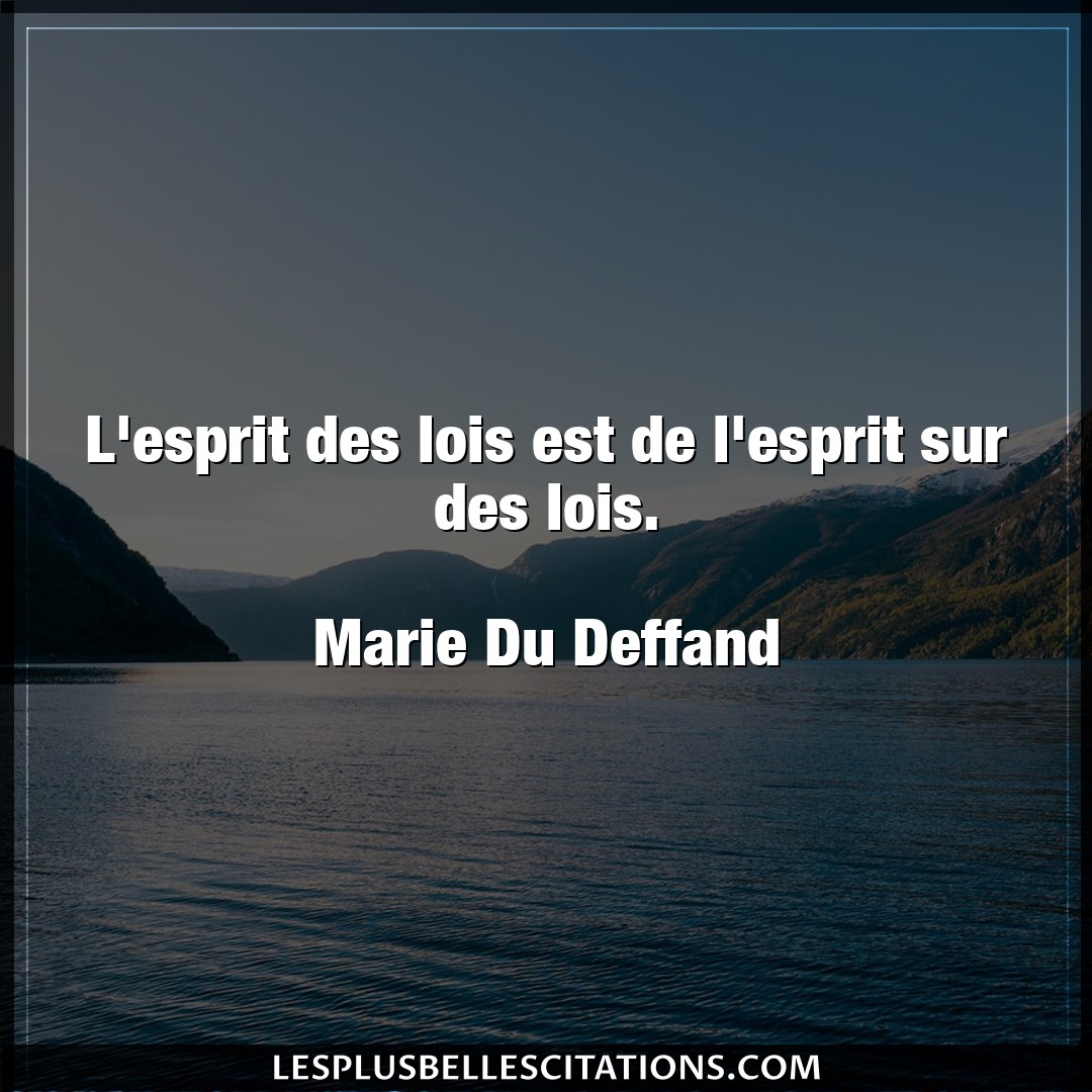 L’esprit des lois est de l’esprit sur des loi