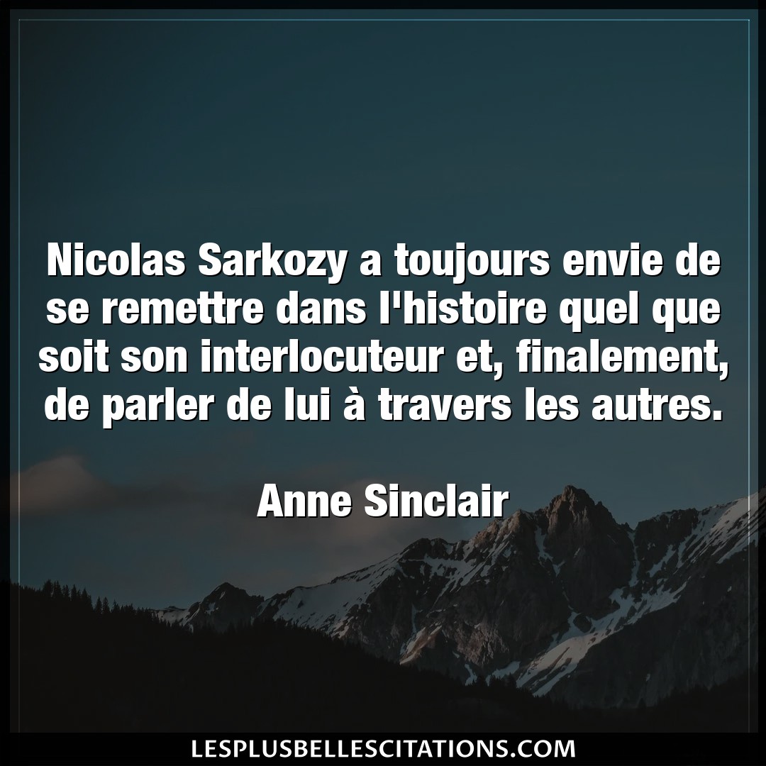 Nicolas Sarkozy a toujours envie de se remett