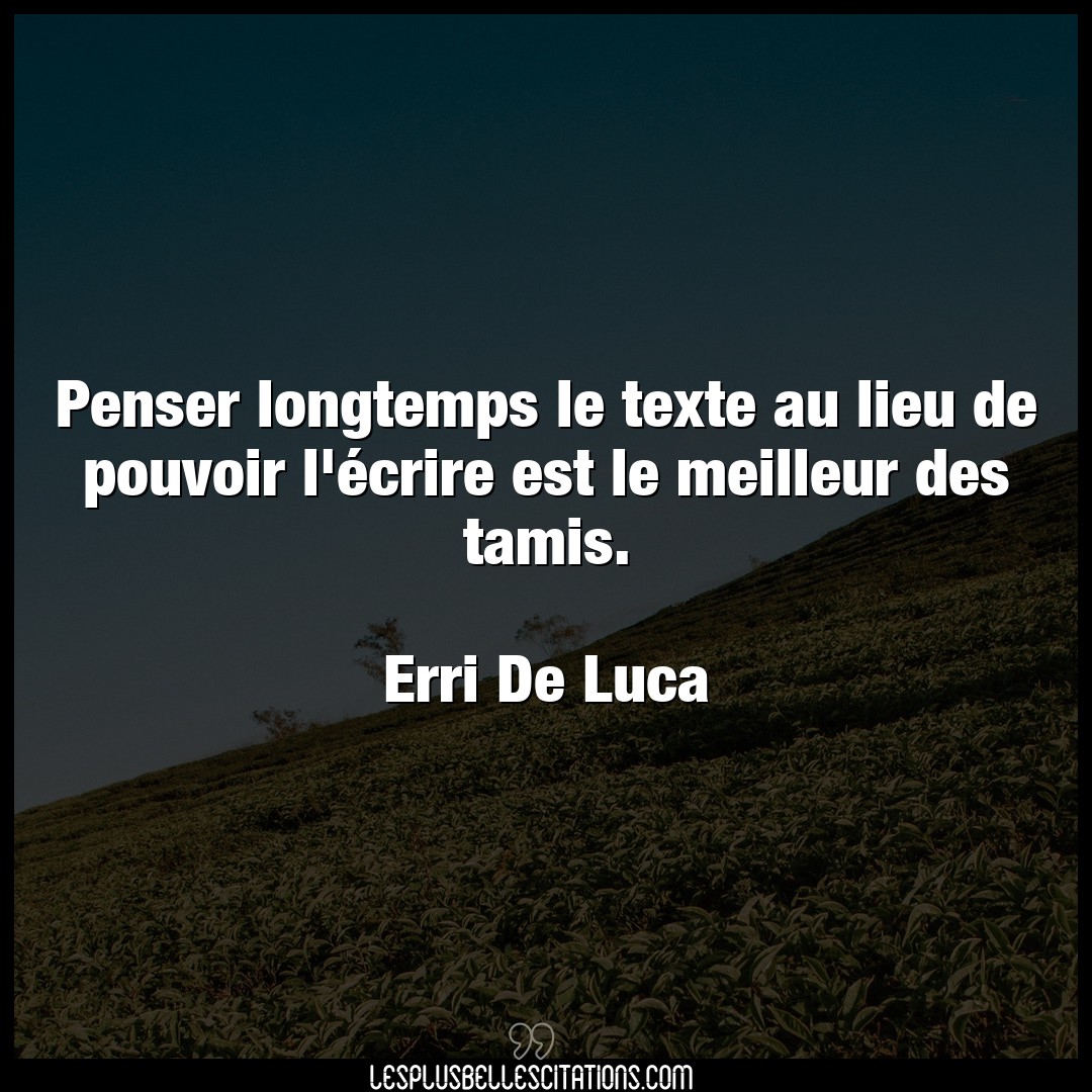 Penser longtemps le texte au lieu de pouvoir