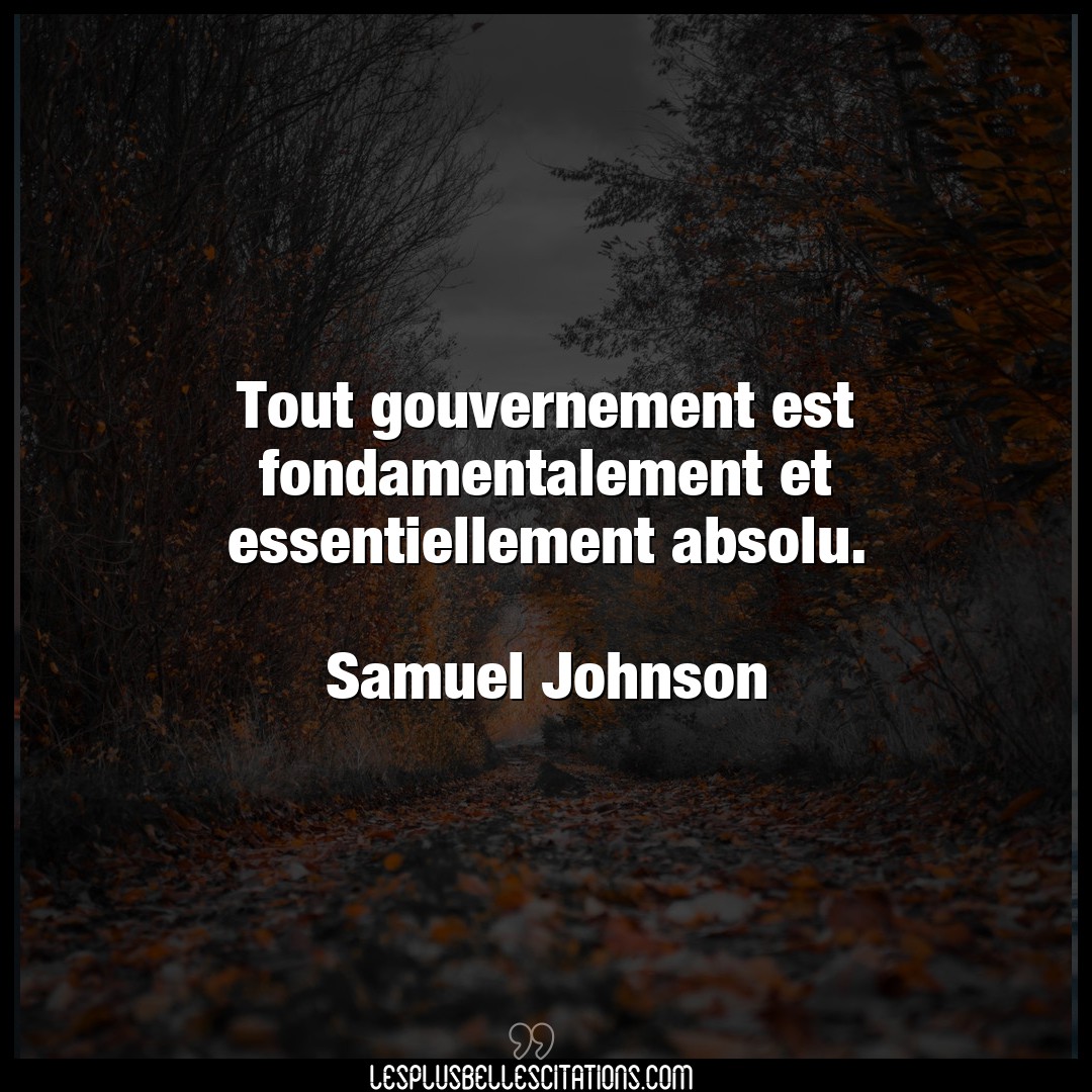 Tout gouvernement est fondamentalement et ess