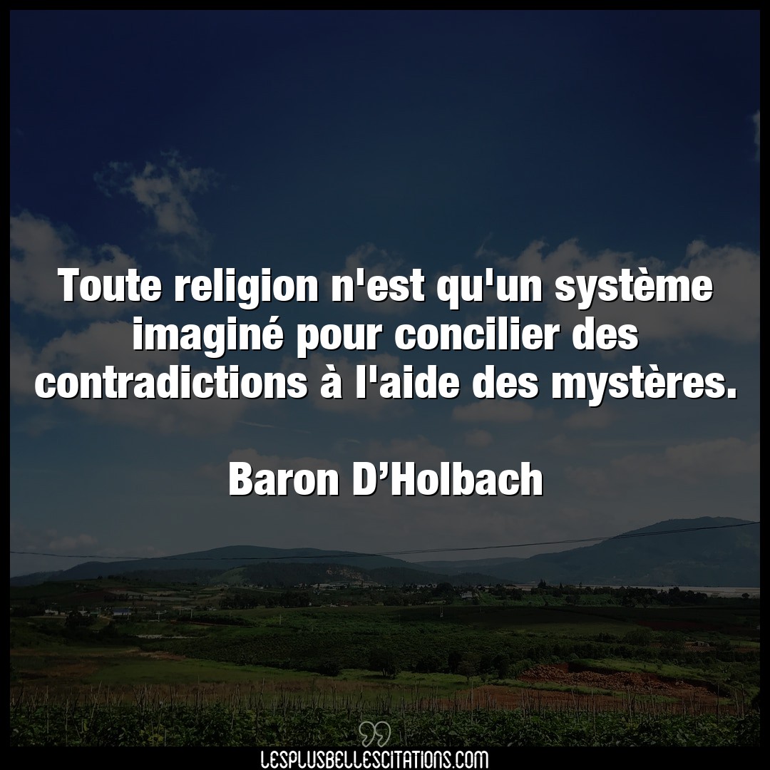 Toute religion n’est qu’un système imaginé