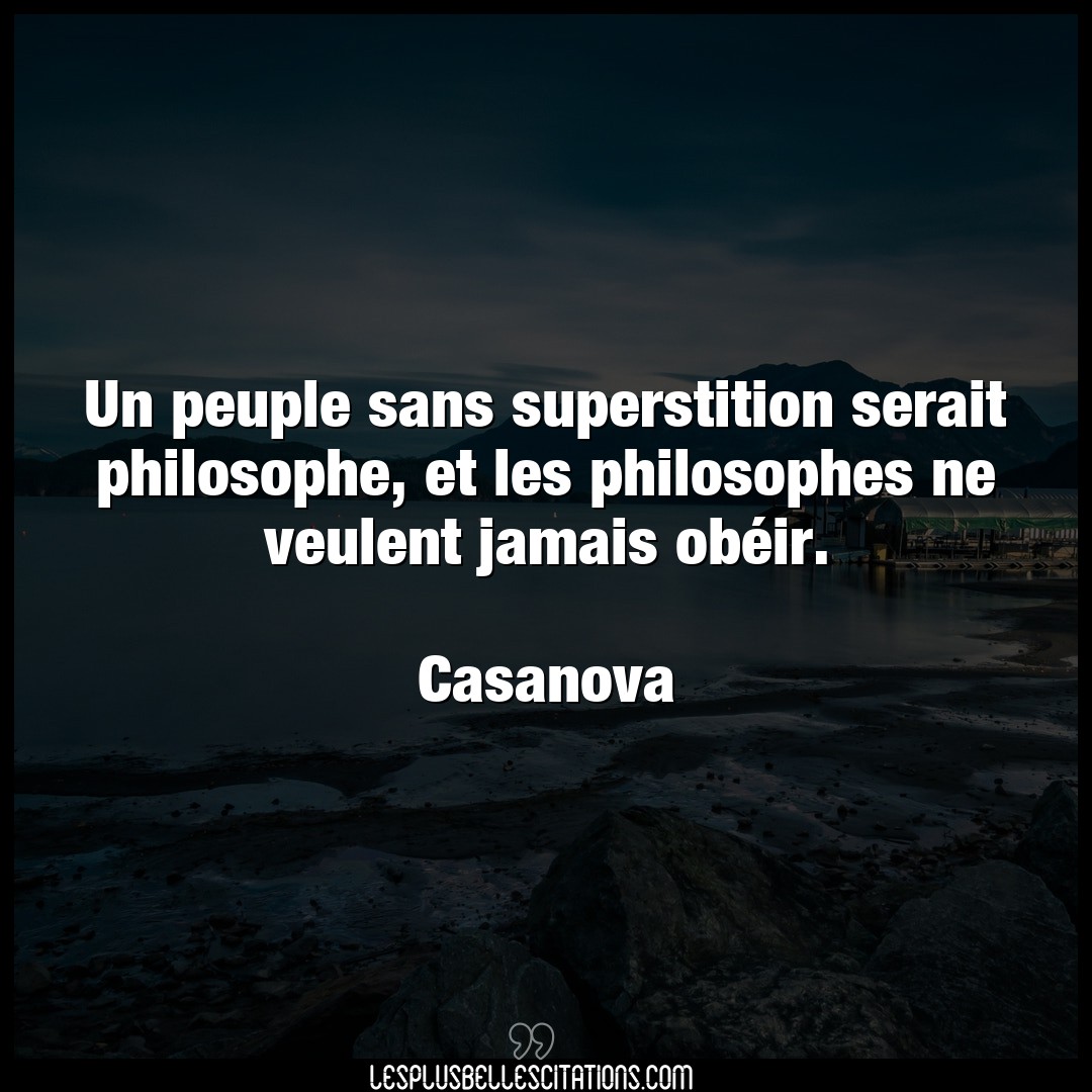 Un peuple sans superstition serait philosophe